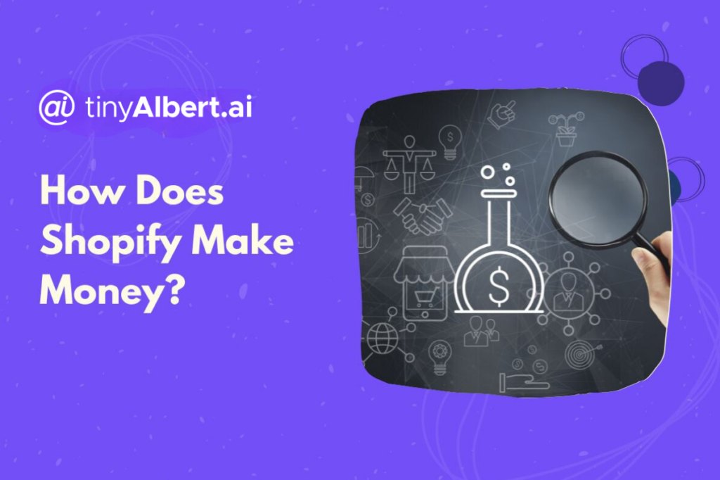 How Does Shopify Make Money?