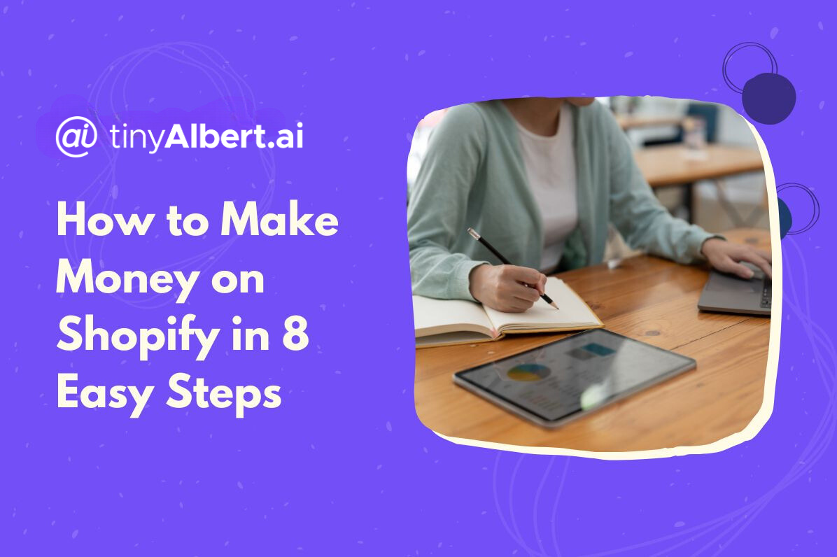 How to Make Money on Shopify in 8 Easy Steps